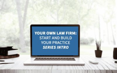 Starting a Solo Law Practice – Series Intro