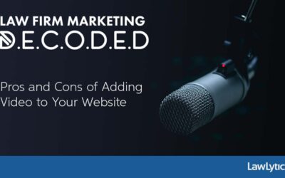 Pros and Cons of Adding Video to Your Website