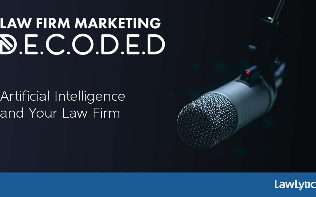 Artificial Intelligence and Your Law Firm