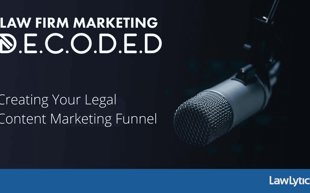 Creating Your Legal Marketing Funnel