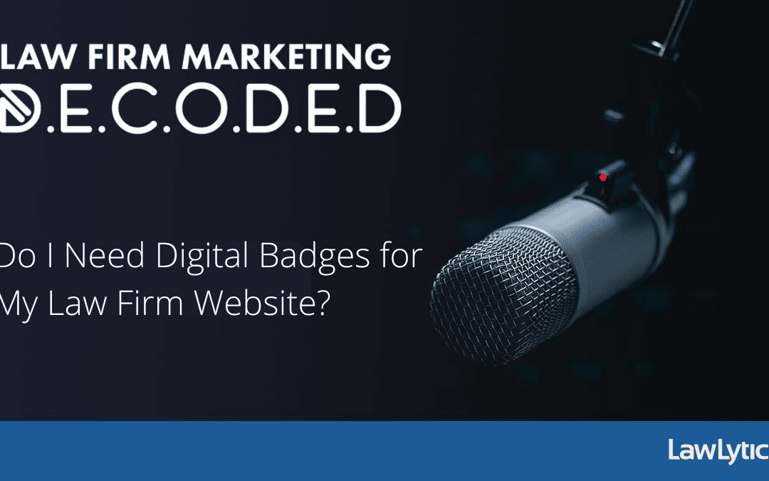 Do I Need Digital Badges for My Law Firm Website?