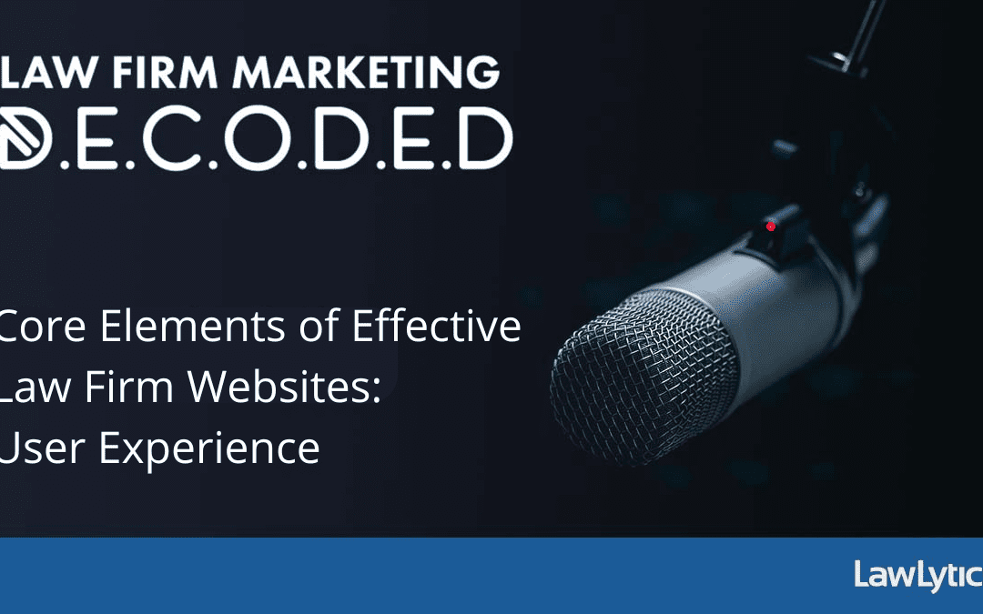 Core Elements of Effective Law Firm Websites: User Experience